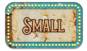 Vintage-style sign with 'SMALL' text and decorative border